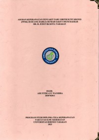 Asuhan Keperawatan Penyakit Paru Obstruktif Kronis (PPOK) Di Ruang Dahlia Rumah Sakit Umum Daerah dr. H. Jusuf SK Kota Tarakan