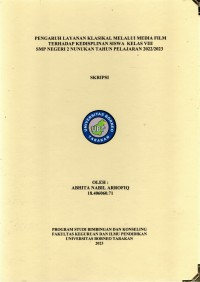 Pengaruh Layanan Klasikal Melalui Media Film Terhadap Kedisplinan Siswa  Kelas VIII SMP Negeri 2 Nunukan Tahun Pelajaran 2022/2023