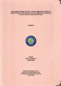 Pengaruh Edukasi Pola Asuh Terhadap Tingkat Pengetahuan Ibu Hamil Dan Ibu Menyusui Sebagai Upaya Pencegahan Stunting