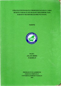 Strategi Peningkatan Produksi Tanaman Cabai Di Kota Tarakan (Studi Kasus Kelompok Tani Harapan Sejahtera Kampung Enam)