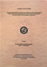 Asuhan Keperawatan Pada Ny. S Dengan Diagnosa Medis Chronik Kidney Disease Di Ruang Perawatan Dahlia Rumah Sakit Umum Daerah Tarakan