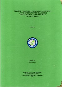 Strategi Pemasaran Produk Olahan Rumput Laut Di Kabupaten Nunukan (Studi Kasus UMKM An Nur Kelurahan Nunukan Barat)