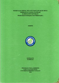 Pemetaan Sosial Petani Padi Sawah Di Desa Persiapan Ujang Fatimah Kabupaten Nunukan (Studi Kasus Kelompok Tani Mattirowali)