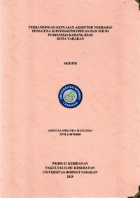PERBANDINGAN KEPUASAN AKSEPTOR TERHADAP PENGGUNA KONTRASEPSI IMPLAN DAN IUD DI PUSKESMAS KARANG REJO KOTA TARAKAN