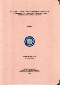 Faktor-Faktor Yang Berhubungan Dengan Pemberian ASI Eksklusif Di Puskesmas Sebengkok Kota Tarakan