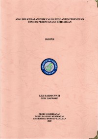 Analisis Kesiapan Fisik Calon Pengantin Perempuan Dengan Perencanaan Kehamilan