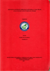Kepastian Hukum Terhadap Sertifikat Hak Milik Atas Tanah Yang Tumpang Tindih