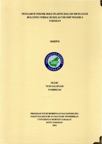 Pengaruh Teknik Role-Playing Dalam Mengatasi Bullying Verbal Kelas VIII Di SMP Negeri 4 Tarakan