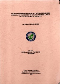 Asuhan Keperawatan Pada Tn. T Dengan Diagnosis Medis Ileus Obstruktif Di Ruang Anggrek A Rsud Dr. H. Jusuf SK Kota Tarakan