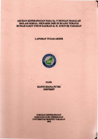 Asuhan Keperawatan Pada Ny. N Dengan Masalah Isolasi Sosial: Menarik Diri Di Ruang Teratai Rumah Sakit Umum Daerah Dr. H. Jusuf SK Tarakan