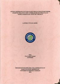 Asuhan Keperawatan Pada Klien Dengan Diagnosis Medik Diabetes Mellitus Type 2 (T2DM) Di Ruang Perawatan Dahlia B RSUD Dr. H. Jusuf SK Tarakan
