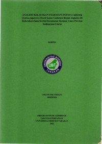 Analisis Kelayakan Usahatani Pepaya California (Carica papaya l.) (Studi Kasus Usahatani Bapak Sugianto Di Kelurahan Juata Kerikil Kecamatan Tarakan Utara Provinsi Kalimantan Utara)