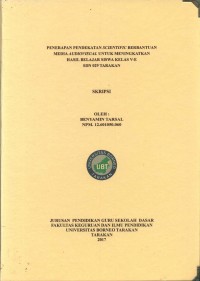 Penerapan Pendekatan Scientific Berbantuan Media Audio Visual Untuk Meningkatkan Hasil Belajar Siswa Kelas V-E SDN 029 Tarakan