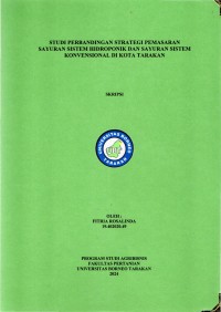 Studi Perbandingan Strategi Pemasaran Sayuran Sistem Hidroponik Dan Sayuran Sistem Konvensional Di Kota Tarakan