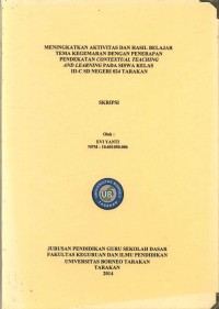 Meningkatkan Aktivitas Dan Hasil Belajar Tema Kegemaran Dengan Penerapan Pendekatan Contextual Teaching And Learning Pada Siswa Kelas III-C SD Negeri 024 Tarakan