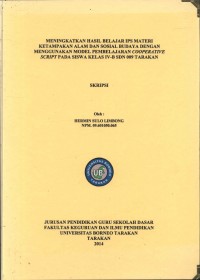 Meningkatkan Hasil Belajar IPS Materi Ketampakan Alam Dan Sosial Budaya Dengan Menggunakan Model Pembelajaran Cooperative Script Pada Siswa Kelas IV-B SDN 009 Tarakan