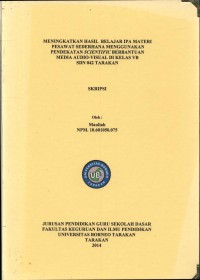 Meningkatkan Hasil Belajar IPA Materi Pesawat Sederhana Menggunakan Pendekatan Scientific Berbantuan Media Audio-Visual Di Kelas VB SDN 042 Tarakan
