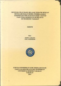 Meningkatkan Hasil Belajar Tematik Dengan Menggabungkan Model Pembelajaran  Kooperatif Tipe STAD Dan Make A Match Pada Tema Kesehatan Di Kelas IA SD Negeri 001 Tarakan