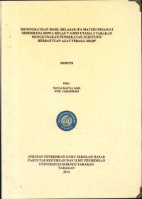 Meningkatkan Hasil Belajar IPA Materi Pesawat Sederhana Siswa Kelas V-4 SDN Utama 2 Tarakan Menggunakan Pendekatan Scientific Berbantuan Alat Peraga SEQIP