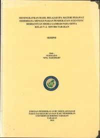Meningkatkan Hasil Belajar IPA Materi Pesawat Sederhana Menggunakan Pendekatan Scientific Berbantuan Media Gambar Pada Siswa Kelas V-A SDN 006 Tarakan