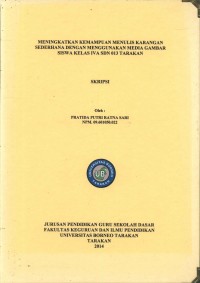 Meningkatkan Kemampuan Menulis Karangan Sederhana Dengan Menggunakan Media Gambar Siswa Kelas IVA SDN 013 Tarakan