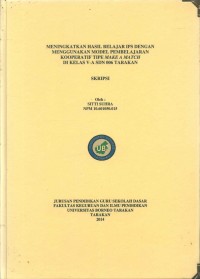 Meningkatkan Hasil Belajar IPS Dengan Menggunakan Model Pembelajaran Kooperatif Tipe Make A Match Di Kelas V-A SDN 006 Tarakan