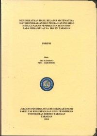 Meningkatkan Hasil Belajar Matematika Materi Perkalian Dan Pembagian Pecahan Menggunakan Pendekatan Scientific Pada Siswa Kelas VA SDN 031 Tarakan