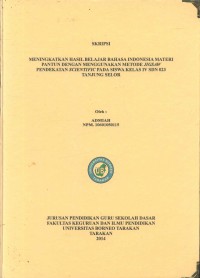 Meningkatkan Hasil Belajar Bahasa Indonesia Materi Pantun Dengan Menggunakan Metode Jigsaw Pendekatan Scientific Pada Siswa Kelas IV SDN 023 Tanjung Selor