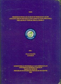Prosedur Penegakan Hukum Terhadap Calon  Anggota DPR RI Petahana (Incumbent) yang Disangka  Melakukan Tindak Pidana Pemilu