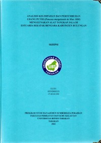 Analisis Kelimpahan Dan Pertumbuhan Udang Putih (Penaeus merguiensis de Man 1888) Menggunakan Alat Tangkap Jala Di Estuaria Sekatak Bengara Kabupaten Bulungan