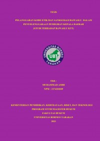 Pelanggaran Kode Etik Dan Sanksi Bagi Bawaslu Dalam Penyelenggaraan Pemilihan Kepala Daerah (Studi Terhadap Bawaslu KTT)