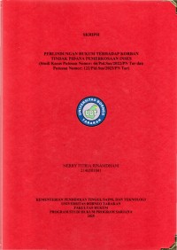 PERLINDUNGAN HUKUM TERHADAP KORBAN TINDAK PIDANA PEMERKOSAAN INSES (Studi Kasus Putusan Nomor: 66/Pid.Sus/2022/PN Tar Dan Putusan Nomor: 122/Pid.Sus/2023/PN Tar)