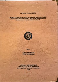Asuhan Keperawatan Pada Ny. S Dengan Diagnosa Medik Acute Decompensated Heart Failure Di Ruang Dahlia Rumah Sakit Umum Daerah Tarakan