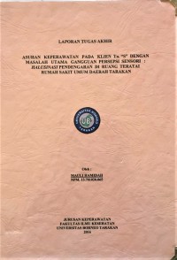 Asuhan Keperawatan Pada Klien Tn. S Dengan Masalah Utama Gangguan Persepsi Sensori: Halusinasi Pendengaran Di Ruang Teratai Rumah Sakit Umum Daerah Tarakan