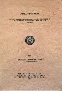 Asuhan Keperawatan Pada Tn. R Dengan Hepatitis B Di Ruang Dahlia Rumah Sakit Umum Daerah Tarakan