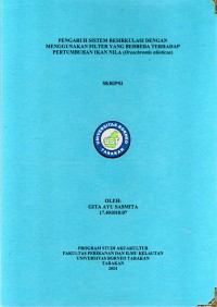 Pengaruh Sistem Resirkulasi Dengan Menggunakan Filter Yang Berbeda Terhadap Pertumbuhan Ikan Nila (Oreochromis niloticus)