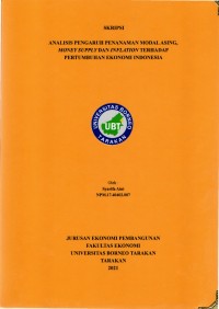 Analisis Pengaruh Penanaman Modal Asing, Money Supply Dan Inflation Terhadap Pertumbuhan Ekonomi Indonesia
