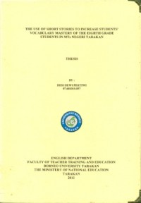 The Use Of Short Stories To Increase Students’ Vocabulary Mastery Of The Eighth Grade  Students In MTs Negeri Tarakan