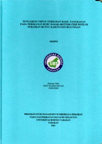 Pengaruh Umpan Terhadap Hasil Tangkapan Pada Perikanan Bubu Dasar (Bottom Fish Pots) Di Perairan Bunyu Kabupaten Bulungan