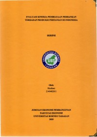 EVALUASI KINERJA PEMBIAYAAN PERBANKAN TERHADAP PRODUKSI PERTANIAN DI INDONESIA