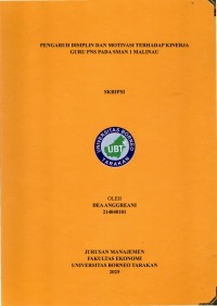PENGARUH DISIPLIN DAN MOTIVASI TERHADAP KINERJA GURU PNS PADA SMAN 1 MALINAU