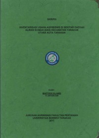 Inventarisasi Usaha Agribisnis Di Sekitar Daerah Aliran Sungai (DAS) Kecamatan Tarakan Utara Kota Tarakan
