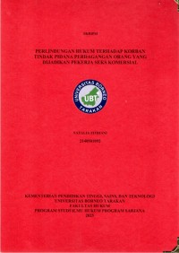 PERLINDUNGAN HUKUM TERHADAP KORBAN TINDAK PIDANA PERDAGANGAN ORANG YANG DIJADIKAN PEKERJA SEKS KOMERSIAL