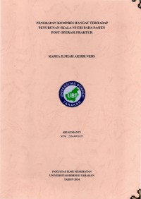 Penerapan Kompres Hangat Terhadap Penurunan Skala Nyeri Pada Pasien Post Operasi Fraktur