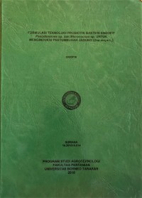 Formulasi Teknologi Probiotik Bakteri Endofit Pseudomonas Sp. Dan Micrococcus Sp. Untuk Menginduksi Pertumbuhan Jagung (Zea mays L.)