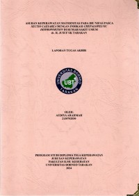 Asuhan Keperawatan Maternitas Pada Ibu Nifas Pasca Sectio Caesarea Dengan Indikasi Chepalopelvic Disproportion Di Rumah Sakit Umum Dr. H. Jusuf SK Tarakan