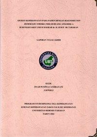 Asuhan Keperawatan Pada Pasien Dengan Diagnosis Non Hemoragic Stroke (NHS) Di Ruang Anggrek A Di Rumah Sakit Umum Daerah Dr. H. Jusuf SK Tarakan