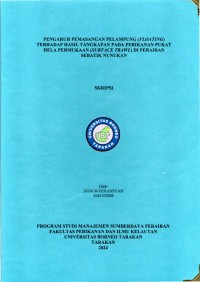Pengaruh Pemasangan Pelampung (Floating) Terhadap Hasil Tangkapan Pada Perikanan Pukat Hela Permukaan (Surface Trawl) Di Perairan Sebatik Nunukan