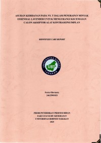 Asuhan Kebidanan Pada Ny.T Dalam Penerapan Minyak Essensial Lavender Untuk Mengurangi Kecemasan Calon Akseptor Alat Kontrasepsi Implan