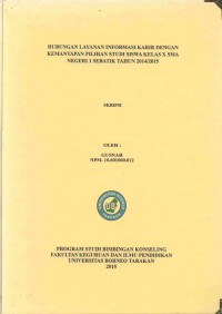 Hubungan Layanan Informasi Karir Dengan Kemantapan Pilihan Studi Siswa Kelas X SMA Negeri 1 Sebatik Tahun 2014/2015